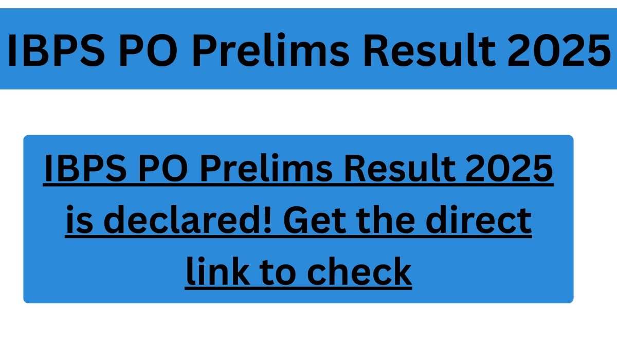 IBPS PO Prelims Result 2025