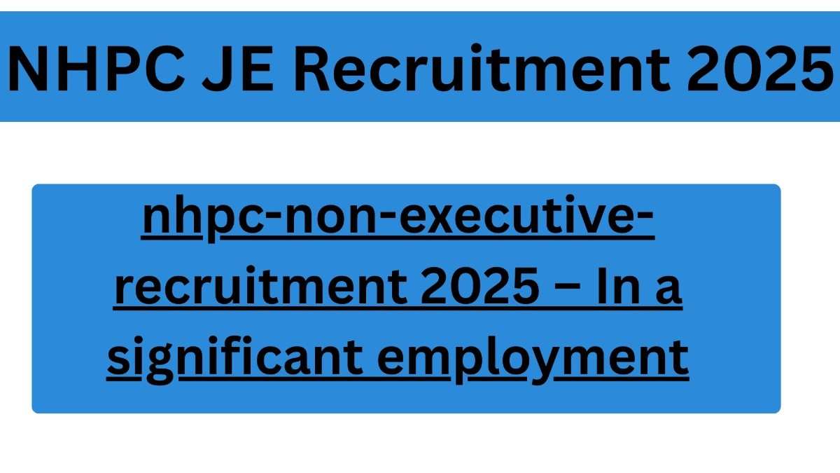 NHPC JE Recruitment 2025